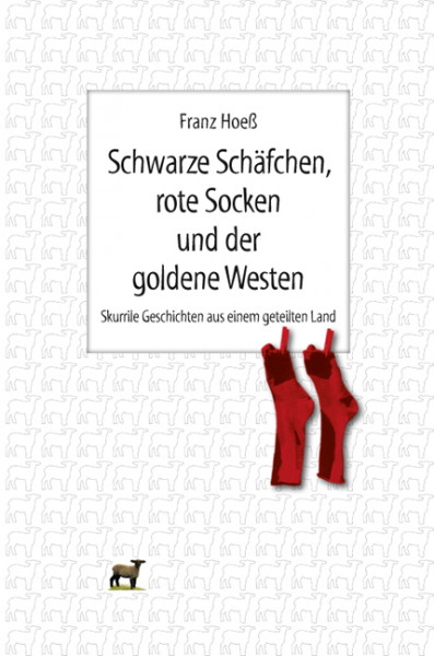 Schwarze Schäfchen, rote Socken und der goldene Westen