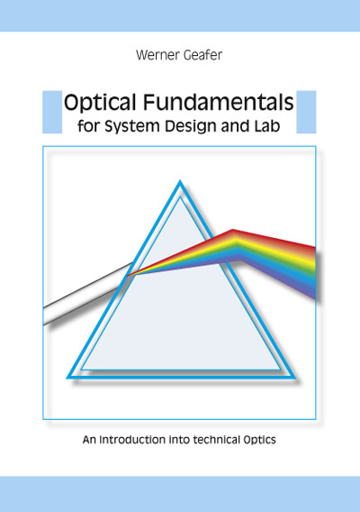 Optical Fundamentals for System Design and Lab