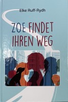 ZOE FINDET IHREN WEG ZOE FINDET IHREN WEG