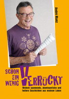 Schon ein wenig verrückt Schon ein wenig verrückt