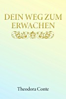 Dein Weg zum Erwachen Dein Weg zum Erwachen