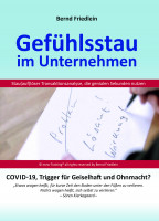 Gefühlsstau im Unternehmen Covid -19, Trigger für Geiselhaft und Ohnmacht Gefühlsstau im Unternehmen Covid -19, Trigger für Geiselhaft und Ohnmacht