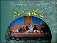 Die Vogelbank Die Vogelbank
